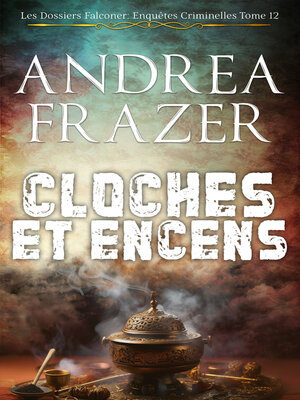 cover image of Cloches et Encens